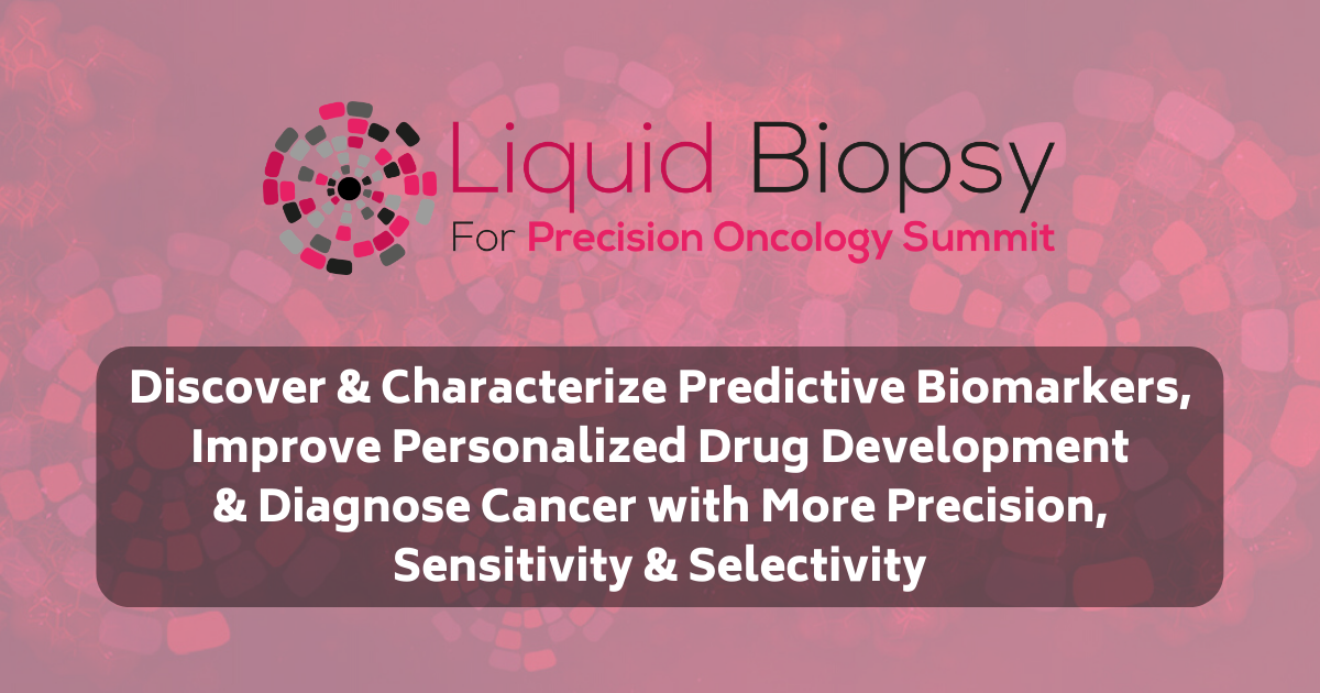 Partner With Us 8th Liquid Biopsy for Precision Oncology Summit 2024